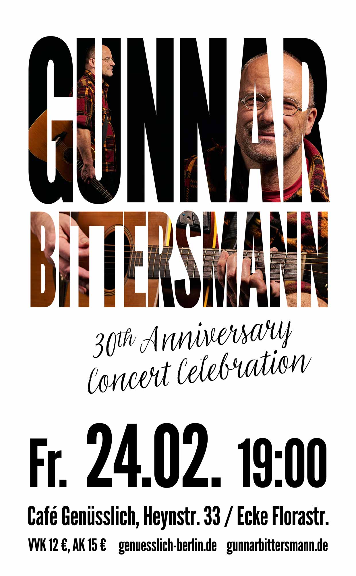 Gunnar Bittersmann 30th Anniversary Concert Celebration. Freitag, 24.02. 19:00 Café Genüsslich, Heynstraße 33 / Ecke Florastraße. Vorverkauf 12 €, Abendkasse 15 €