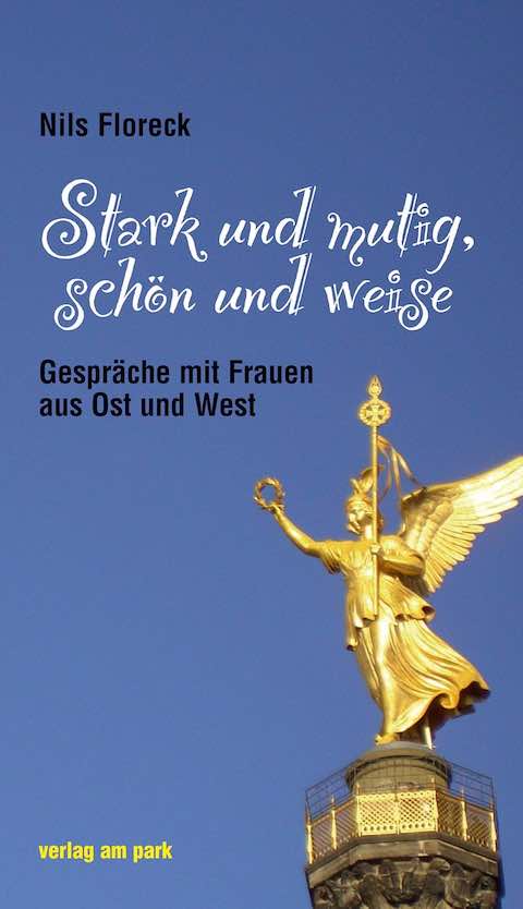 Buchcover „Stark und mutig, schön und weise“ von Nils Floreck