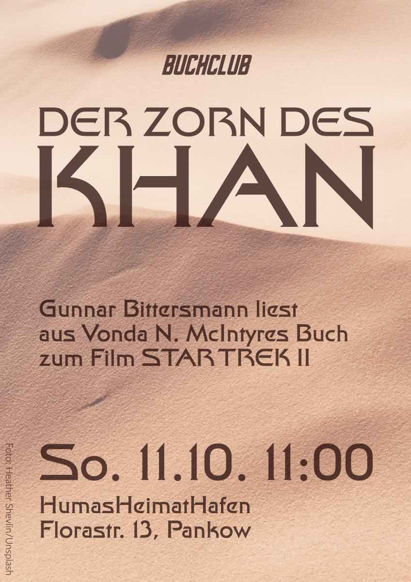 Buchclub: Buchclub: Der Zorn des Khan. Gunnar Bittersmann liest aus Vonda N. McIntyres Buch zum Film Star Trek II. 11.10.2026 11:00 Uhr, HumasHeimatHafen, Florastr. 13, Berlin-Pankow (neben Café Paula)