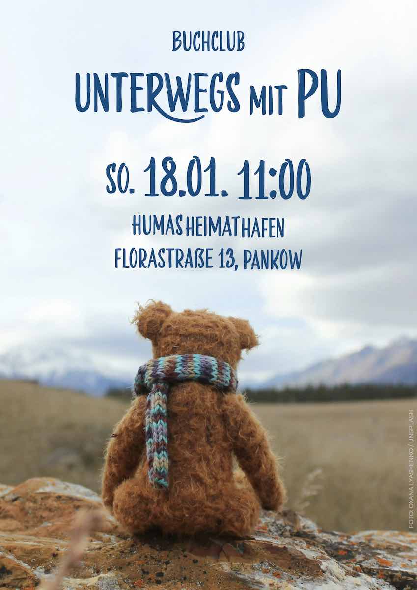 Unterwegs mit Pu. Gunnar Bittersmann liest aus den Geschichten von „Pu der Bär“. 18.01.2026 HumasHeimatHafen, Florastraße 13, Pankow (neben Café Paula)
